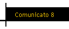 Comunicato 8