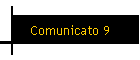 Comunicato 9