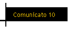 Comunicato 10