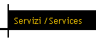 Servizi /Services